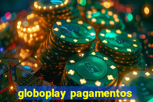 globoplay pagamentos