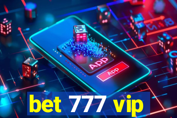 bet 777 vip