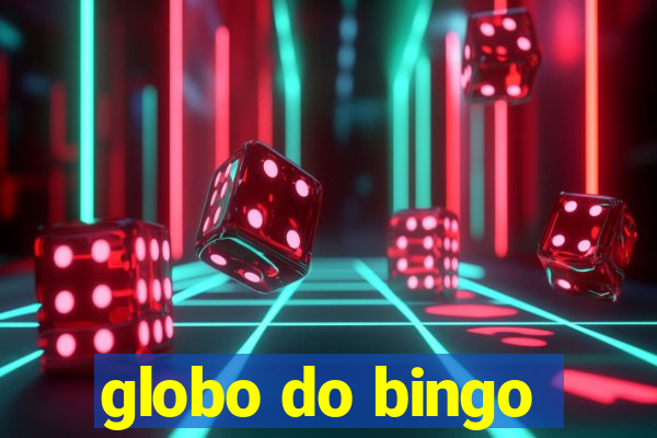 globo do bingo