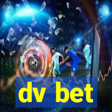 dv bet