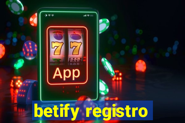 betify registro