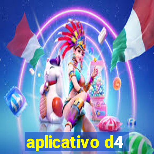 aplicativo d4