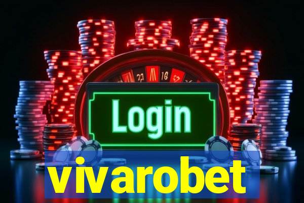 vivarobet