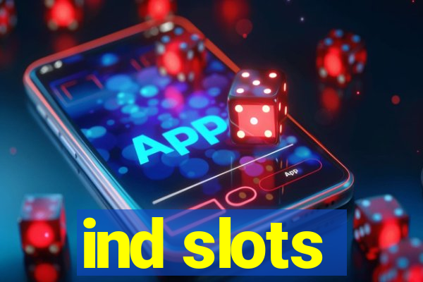 ind slots