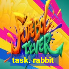 task. rabbit