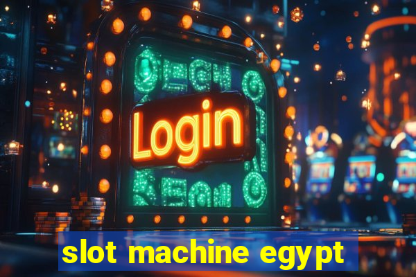 slot machine egypt