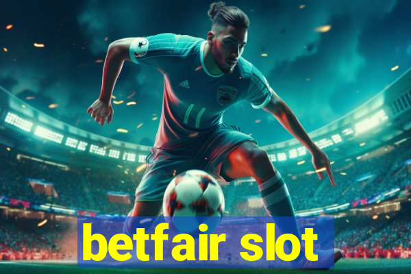 betfair slot