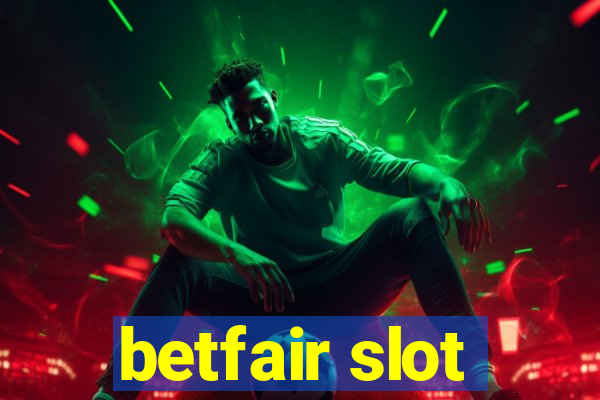 betfair slot