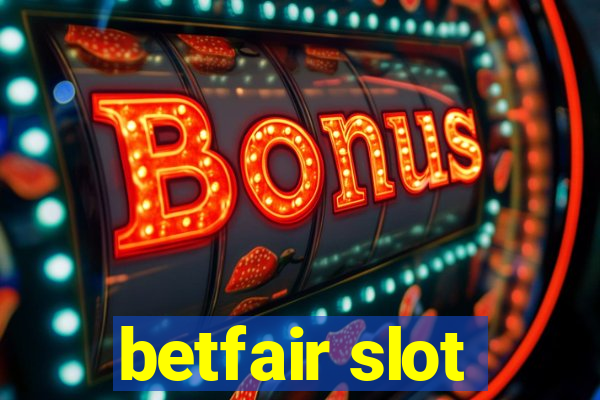 betfair slot