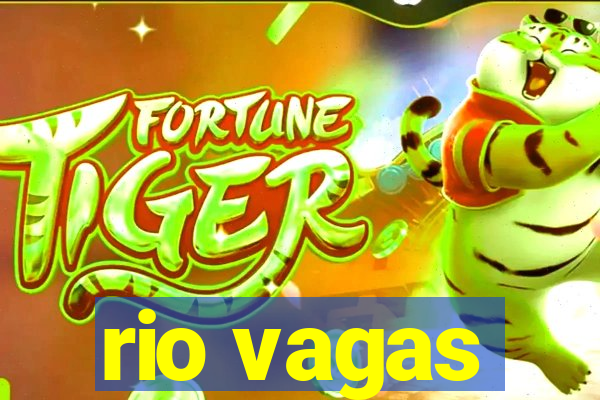 rio vagas