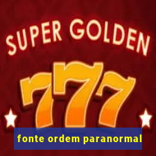 fonte ordem paranormal