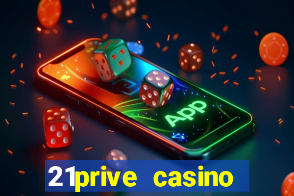 21prive casino terms and conditions