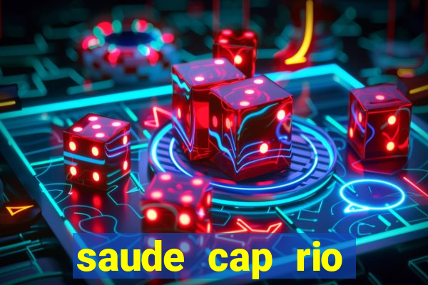 saude cap rio preto resultado