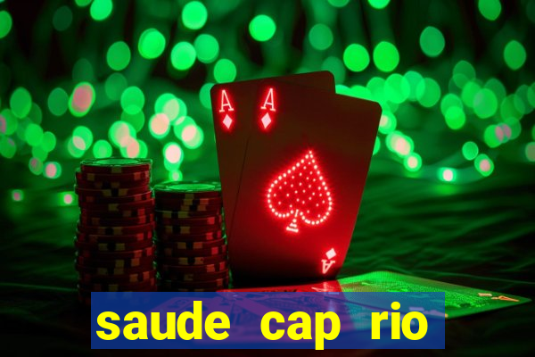 saude cap rio preto resultado