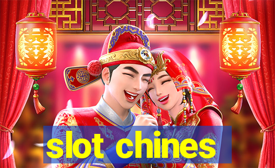 slot chines