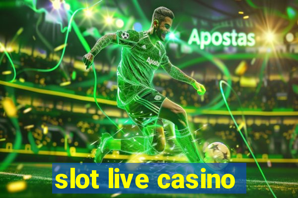 slot live casino