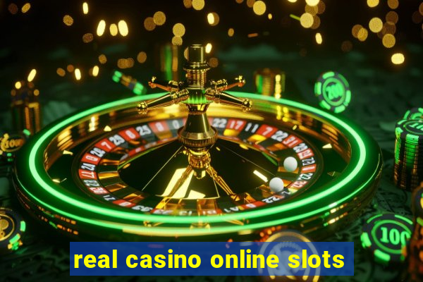 real casino online slots