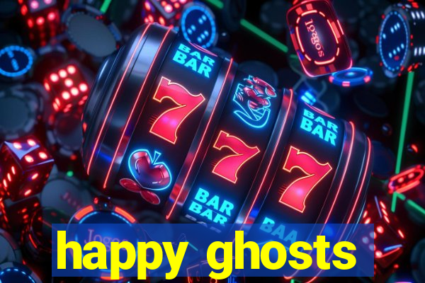 happy ghosts