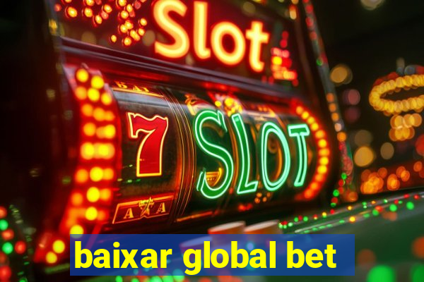 baixar global bet