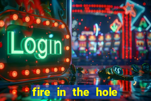 fire in the hole demo slot