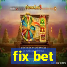 fix bet