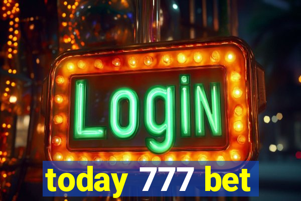 today 777 bet