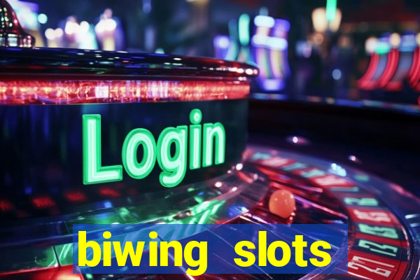 biwing  slots