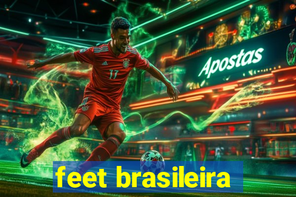 feet brasileira