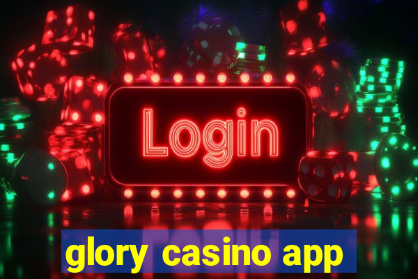 glory casino app