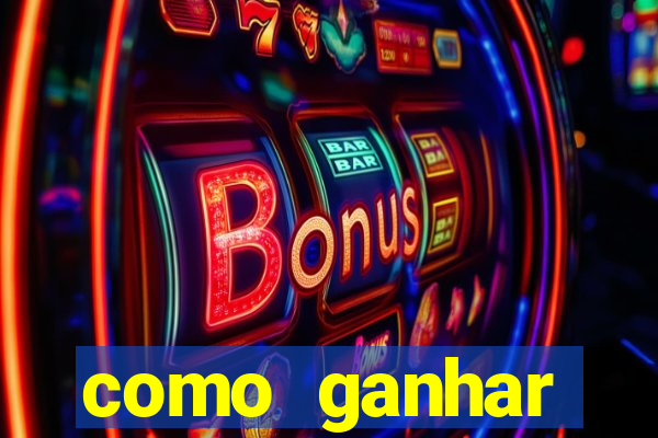 como ganhar dinheiro jogando grátis