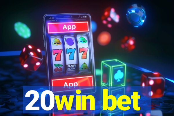 20win bet