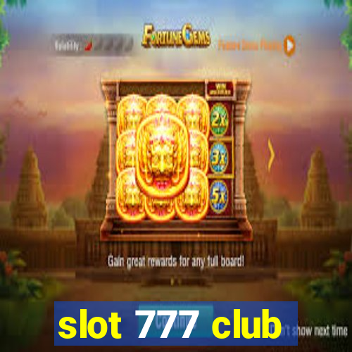 slot 777 club