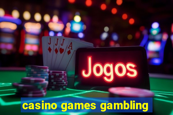 casino games gambling