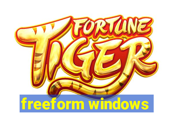 freeform windows