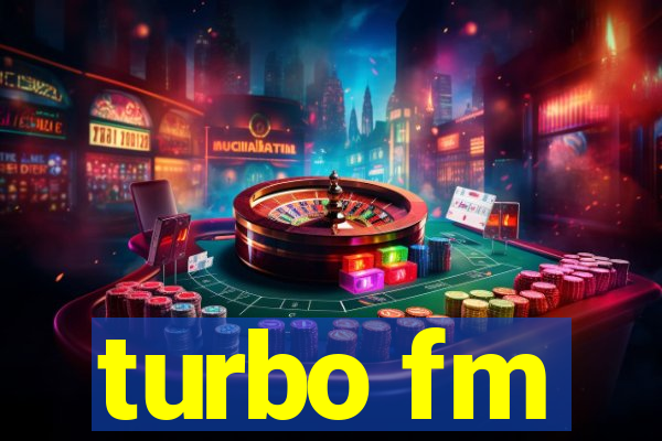 turbo fm