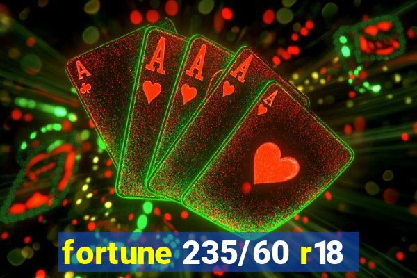 fortune 235/60 r18