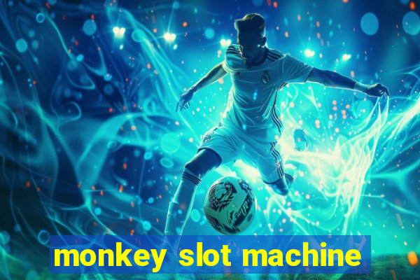 monkey slot machine