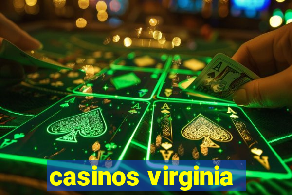 casinos virginia