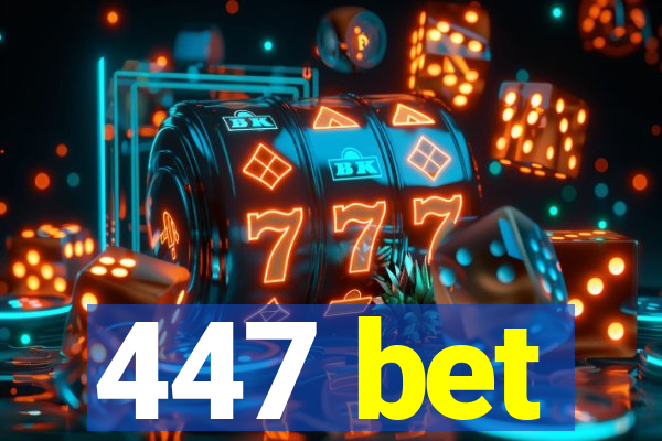 447 bet