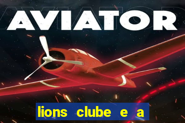 lions clube e a igreja católica