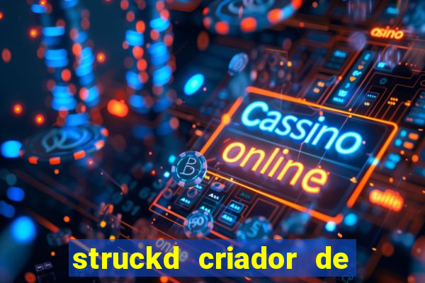 struckd criador de jogos 3d