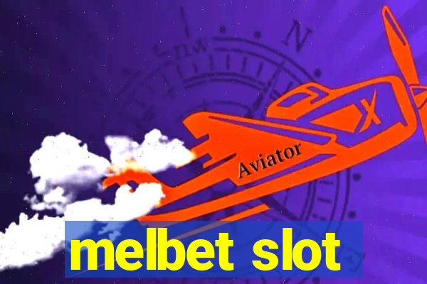 melbet slot