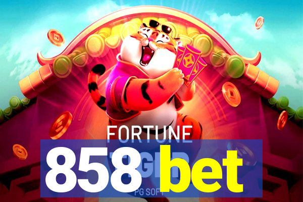 858 bet