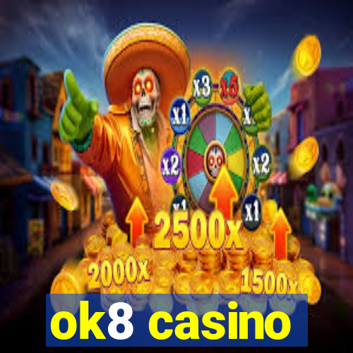 ok8 casino