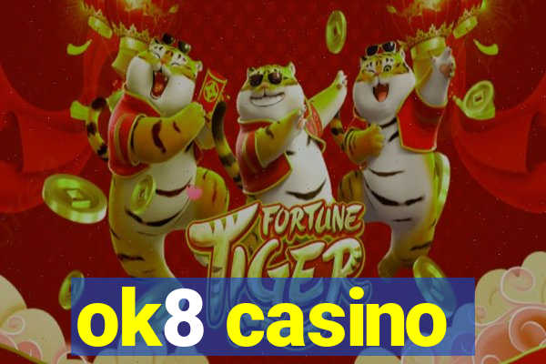 ok8 casino