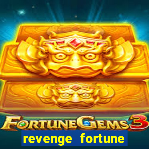 revenge fortune tiger 2