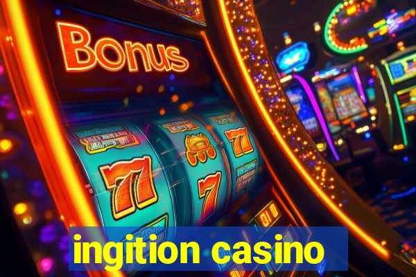 ingition casino