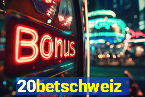 20betschweiz