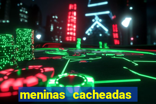 meninas cacheadas no espelho