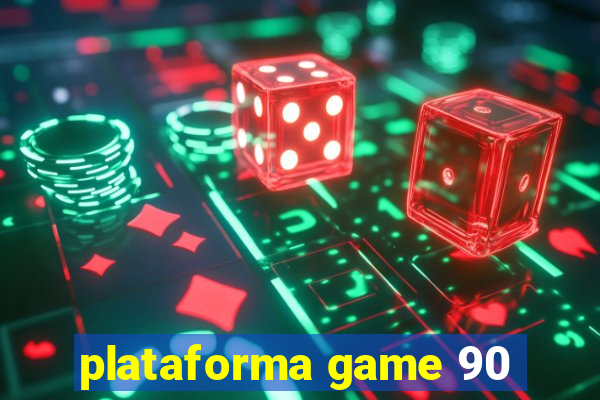 plataforma game 90